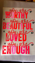 #56 - You Are Worthy, Beautiful, Loved, Enough